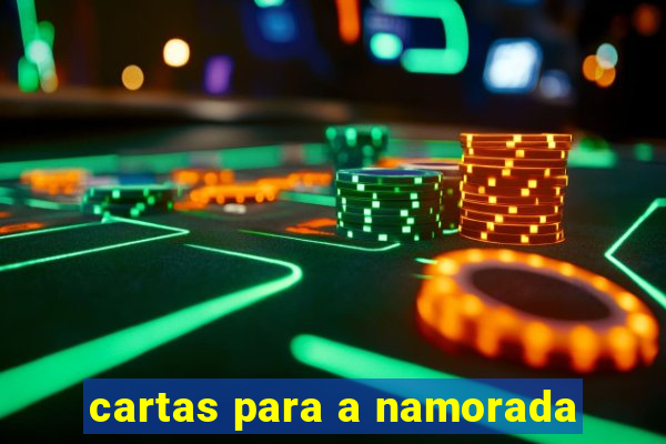 cartas para a namorada